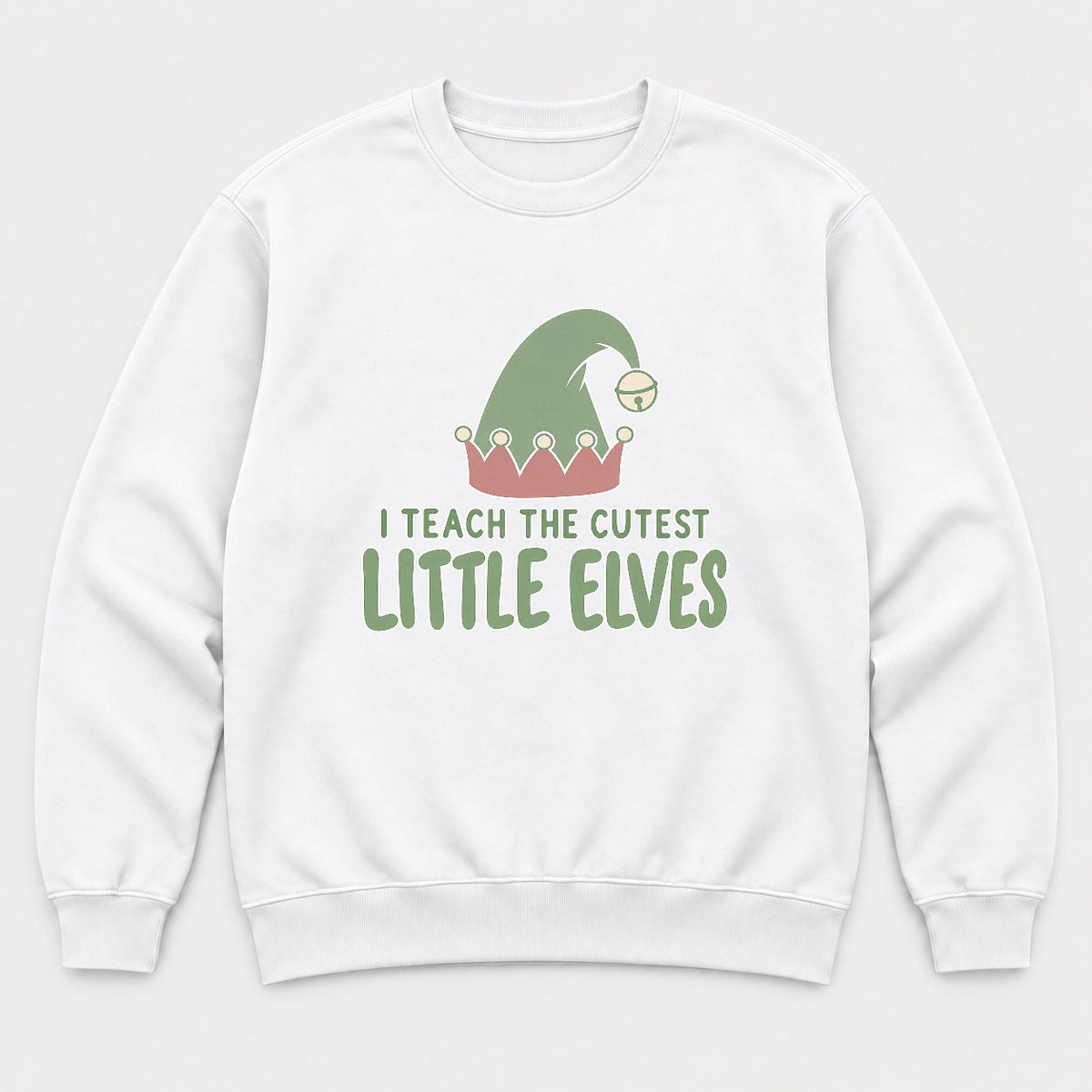 I Teach The Cutest Little Elves Elf Hat Teacher Christmas Graphic T-Shirt & Sweatshirt - Sweatshirt White Front