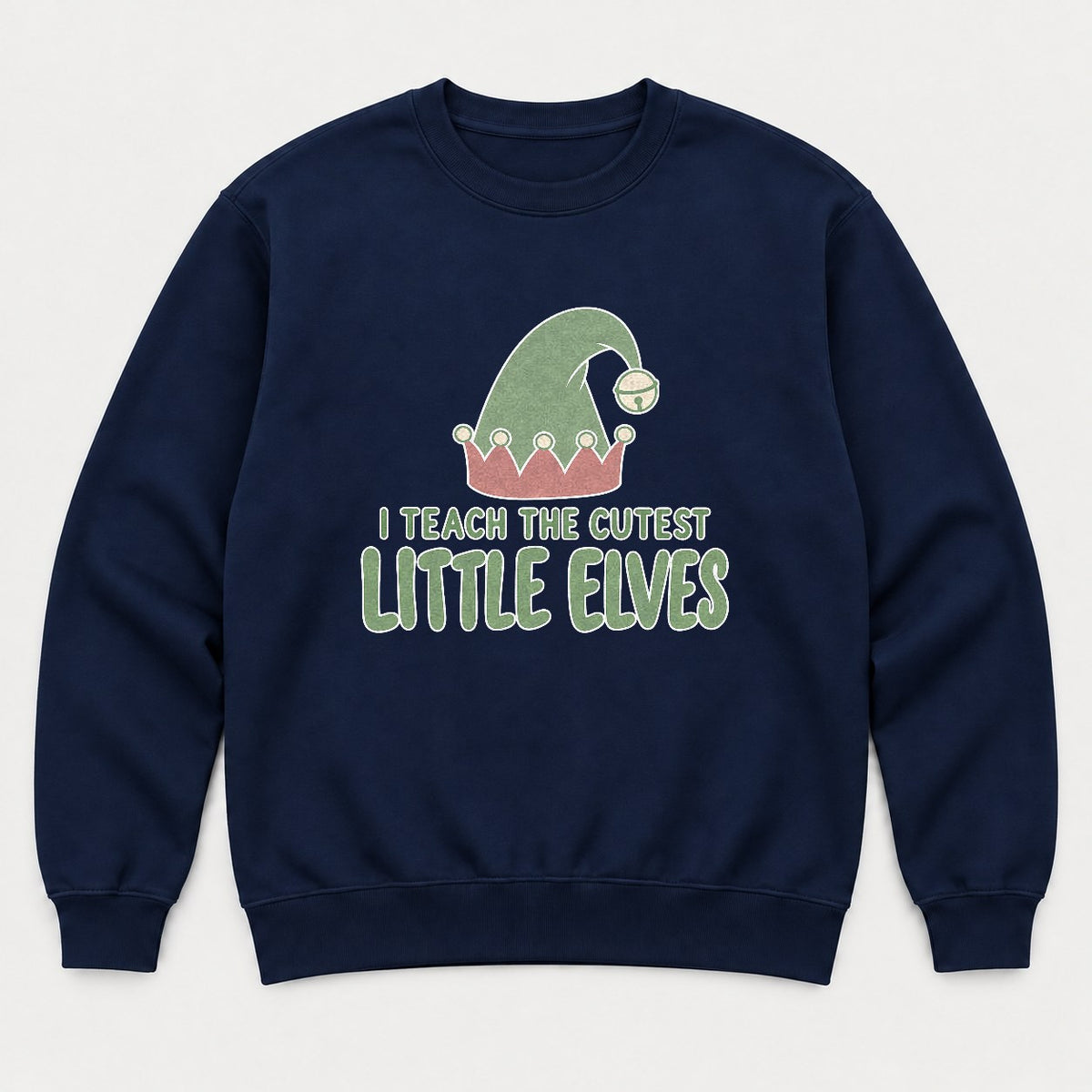 I Teach The Cutest Little Elves Elf Hat Teacher Christmas Graphic T-Shirt & Sweatshirt - Sweatshirt Navy Front