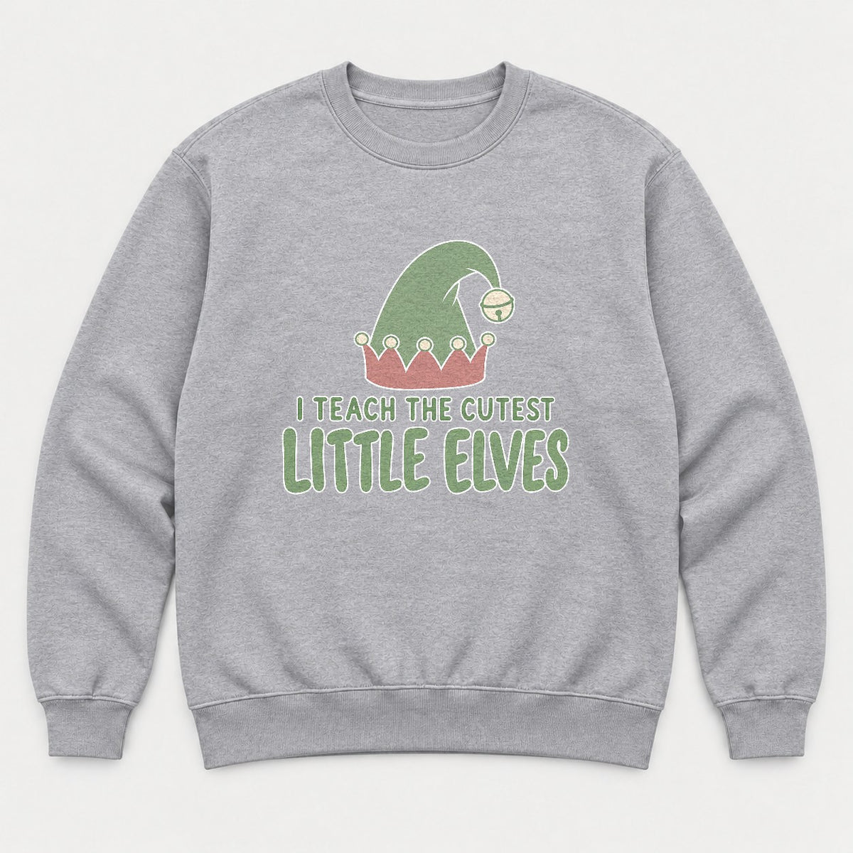 I Teach The Cutest Little Elves Elf Hat Teacher Christmas Graphic T-Shirt & Sweatshirt - Sweatshirt Sport Grey Front