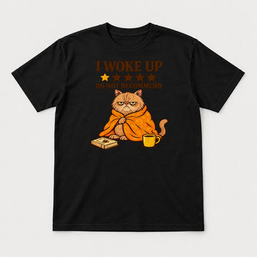 I Woke Up Do Not Recommend Grumpy Cat Graphic T-Shirt & Sweatshirt - Tshirt Black Front