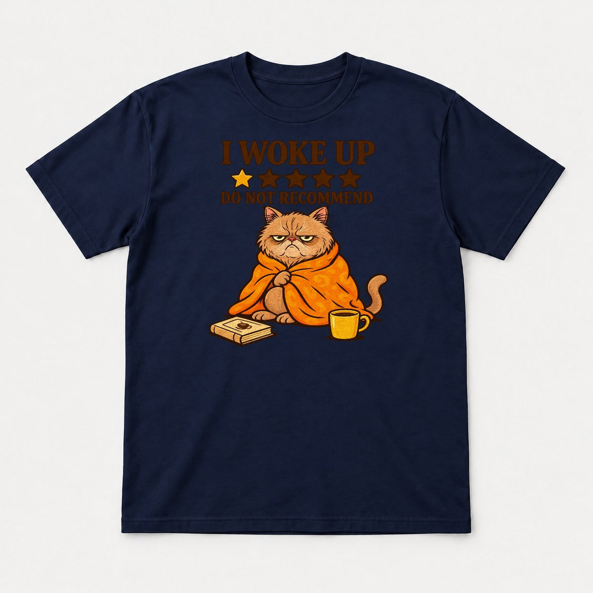 I Woke Up Do Not Recommend Grumpy Cat Graphic T-Shirt & Sweatshirt - Tshirt Navy Front