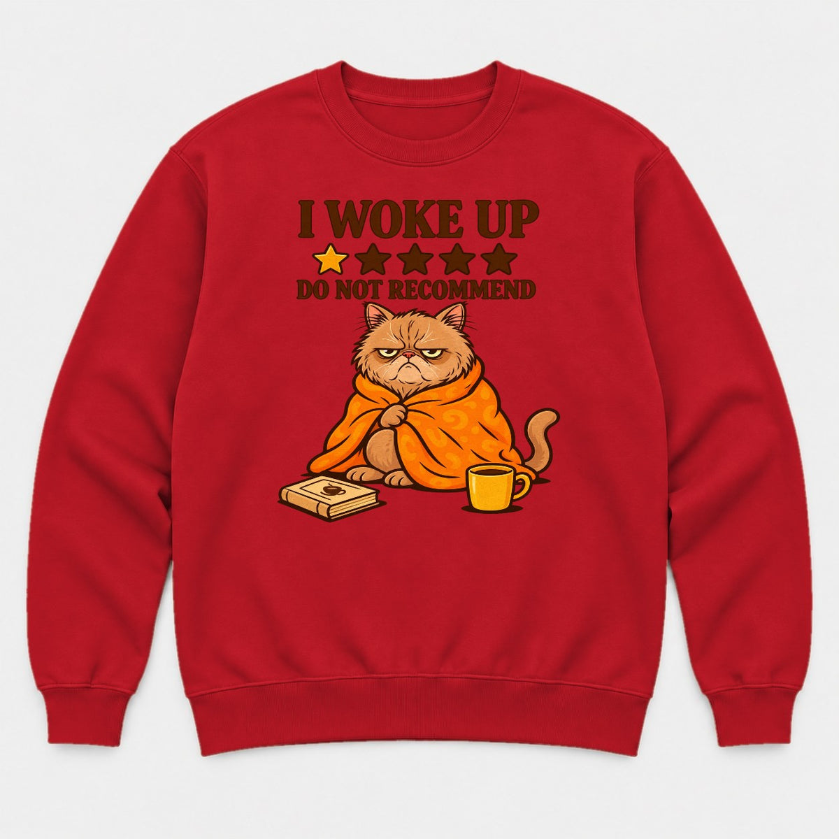I Woke Up Do Not Recommend Grumpy Cat Graphic T-Shirt & Sweatshirt - Sweatshirt Red Front