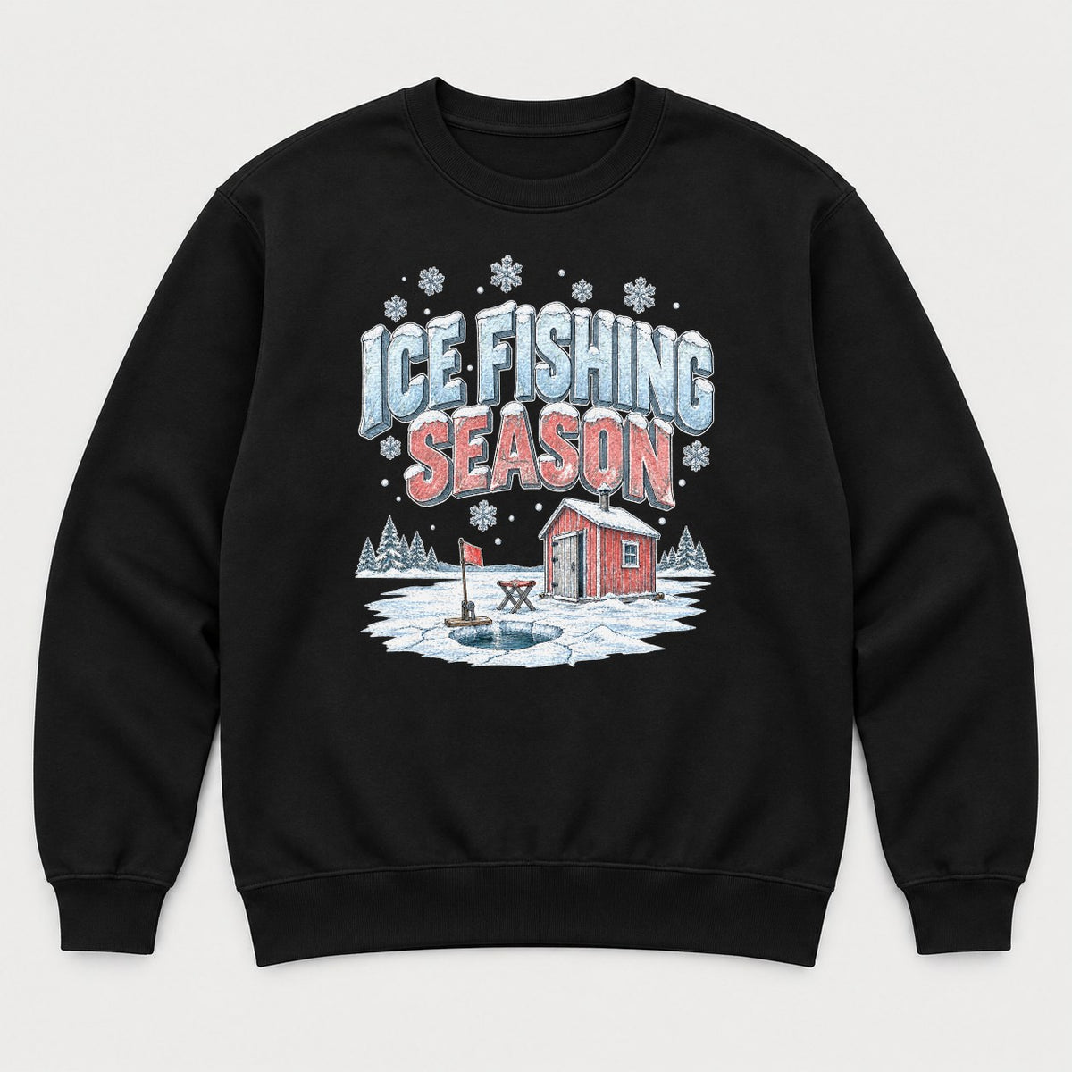 Ice Fishing Season Winter Ice Shack Graphic T-Shirt & Sweatshirt - Sweatshirt Black Front