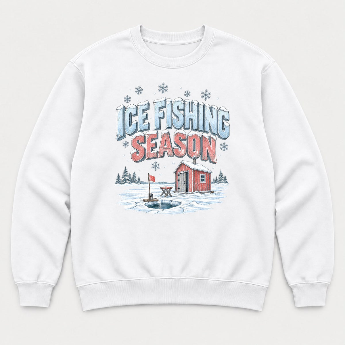 Ice Fishing Season Winter Ice Shack Graphic T-Shirt & Sweatshirt - Sweatshirt White Front