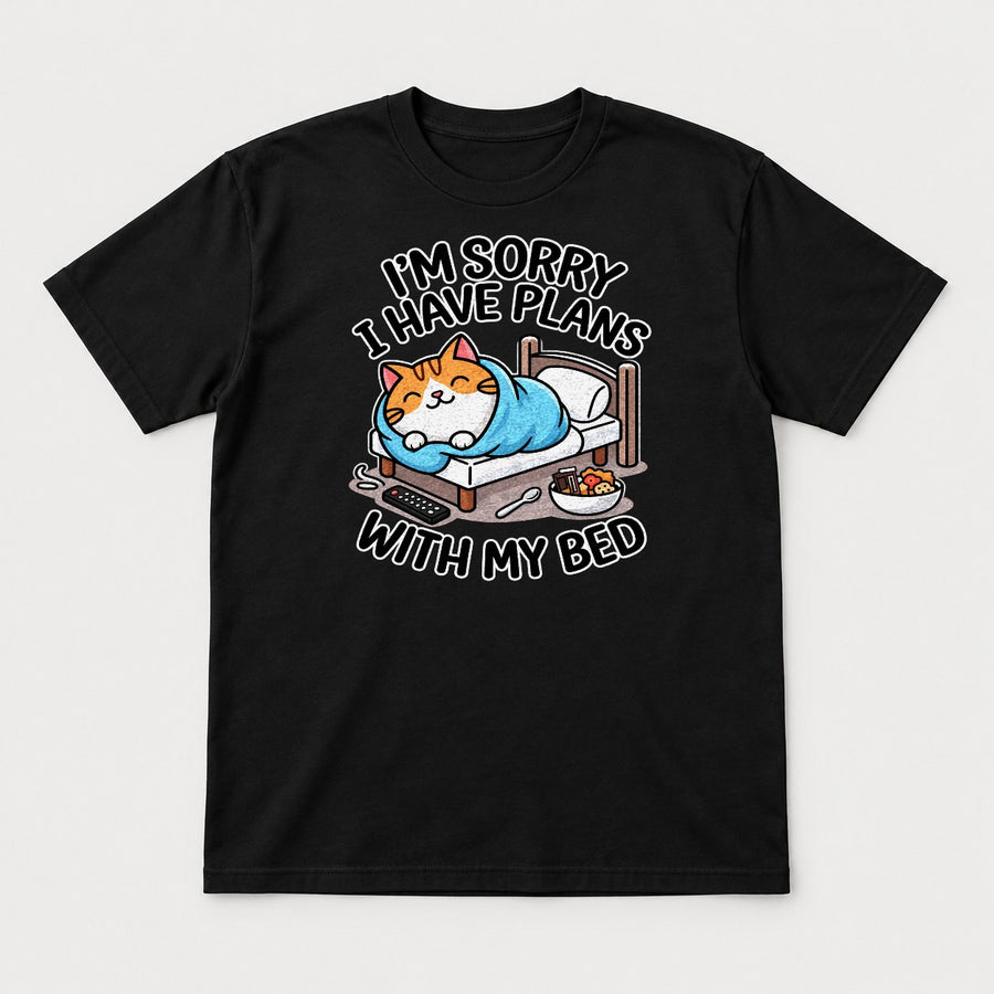 I'm Sorry I Have Plans With My Bed Cozy Cat Graphic T-Shirt & Sweatshirt