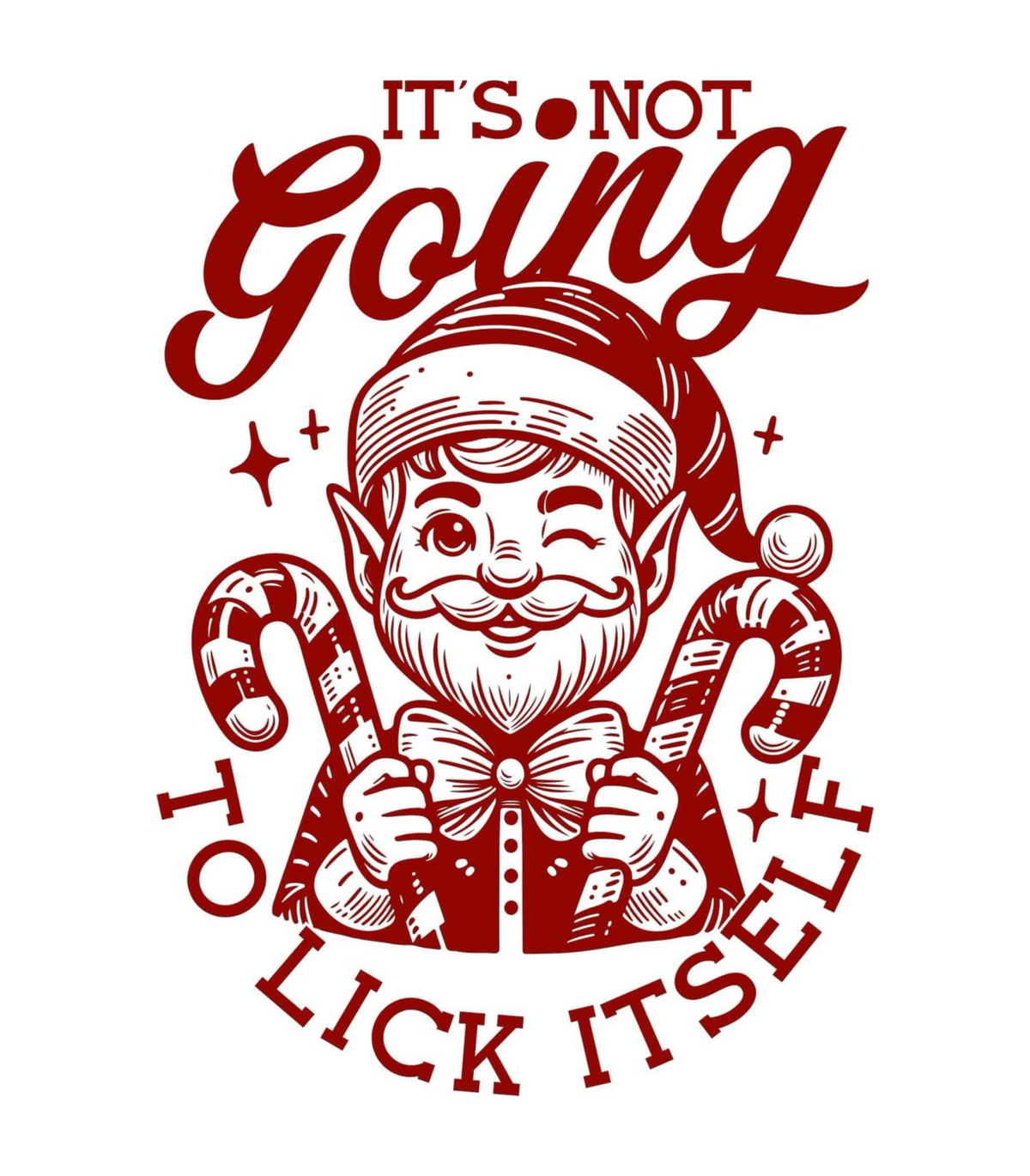 It's Not Going To Lick Itself Winking Christmas Elf Candy Cane Graphic T-Shirt & Sweatshirt - print file Back