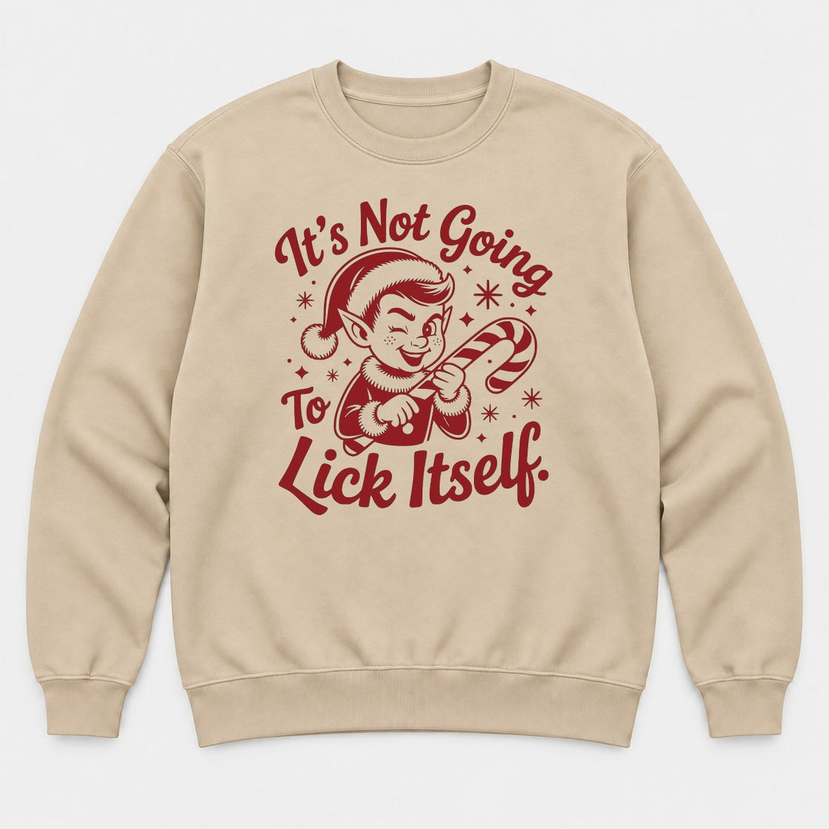 It's Not Going To Lick Itself Retro Christmas Elf Candy Cane Graphic T-Shirt & Sweatshirt - Sweatshirt Sand Front