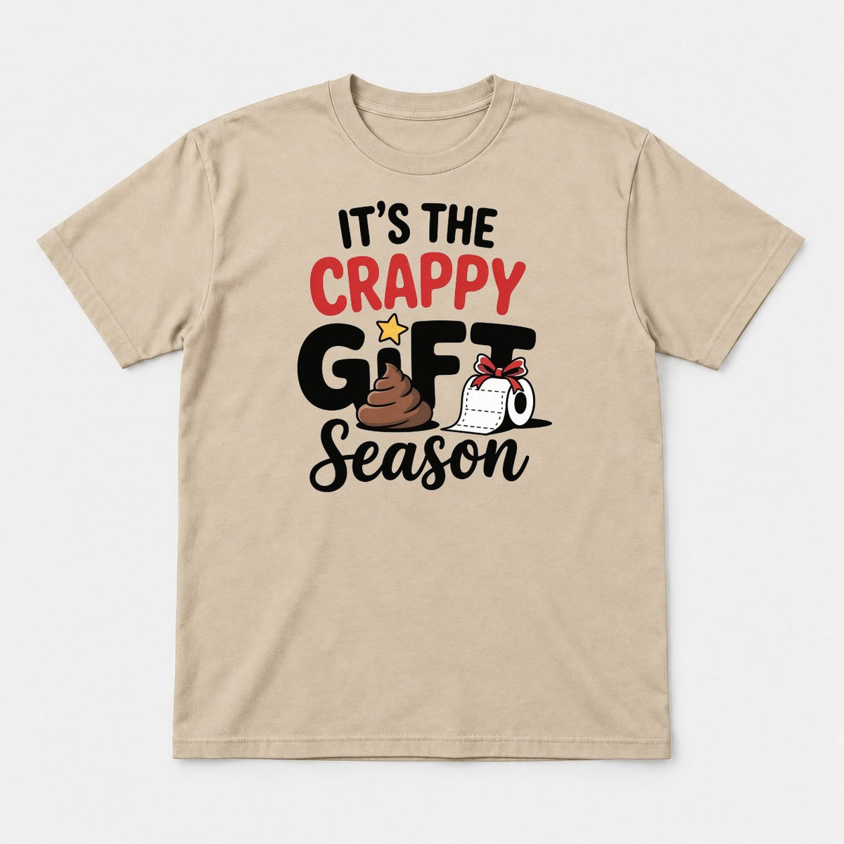 It's the Crappy Gift Season Funny Christmas Poop Emoji Graphic T-Shirt & Sweatshirt - Tshirt Sand Front