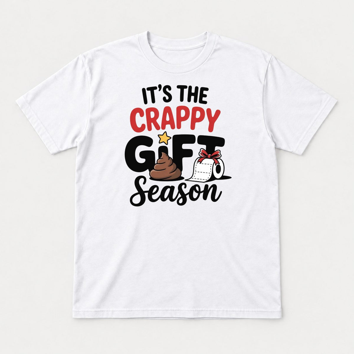It's the Crappy Gift Season Funny Christmas Poop Emoji Graphic T-Shirt & Sweatshirt - Tshirt White Front