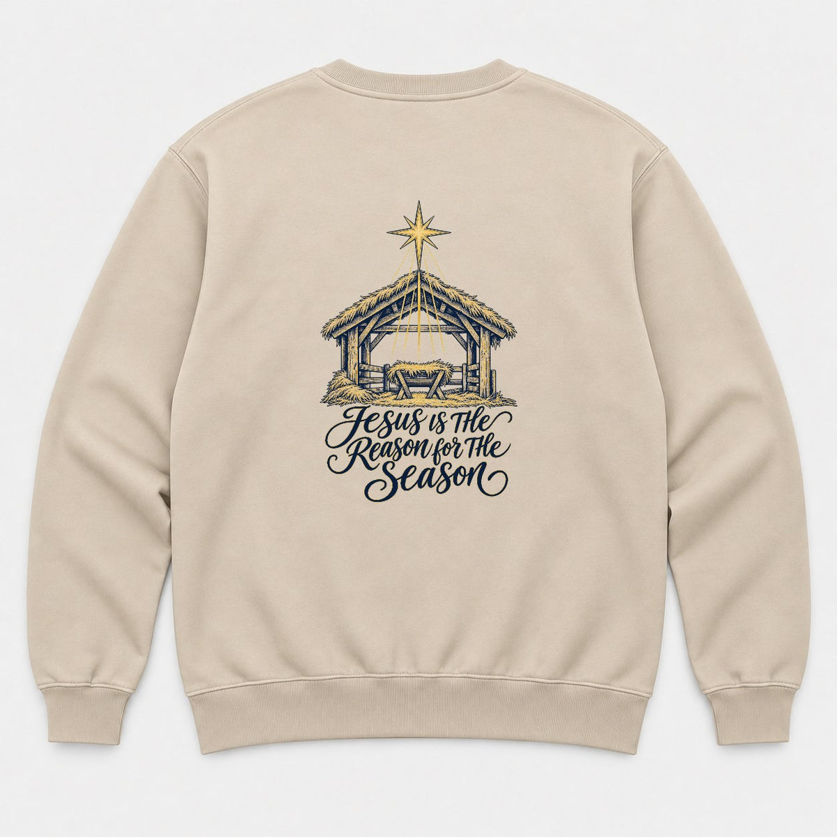 Jesus Is the Reason for the Season Nativity Graphic T-Shirt & Sweatshirt - Sweatshirt Sand Back