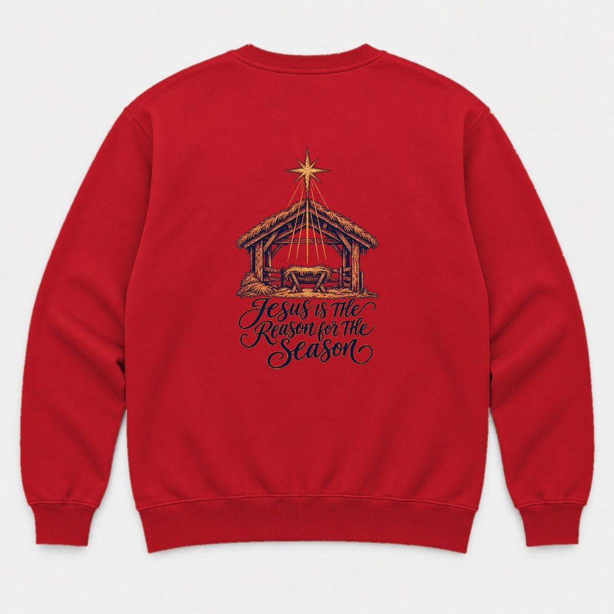 Jesus Is the Reason for the Season Nativity Graphic T-Shirt & Sweatshirt - Sweatshirt Red Back