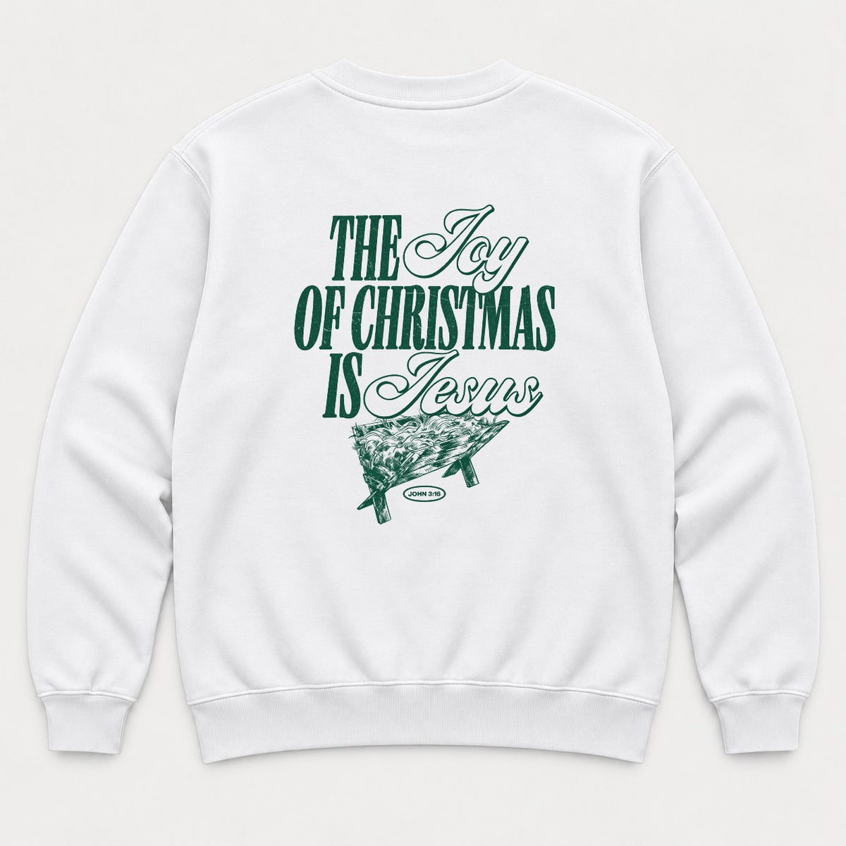 The Joy of Christmas Is Jesus Nativity Manger Graphic T-Shirt & Sweatshirt - Sweatshirt White Back