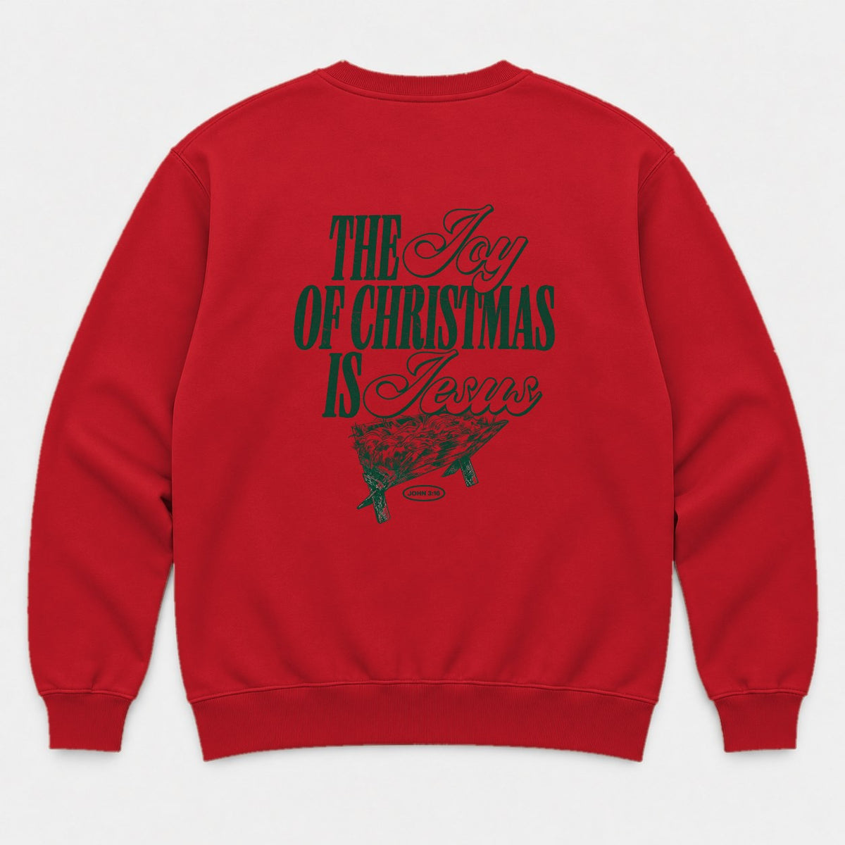 The Joy of Christmas Is Jesus Nativity Manger Graphic T-Shirt & Sweatshirt - Sweatshirt Red Back