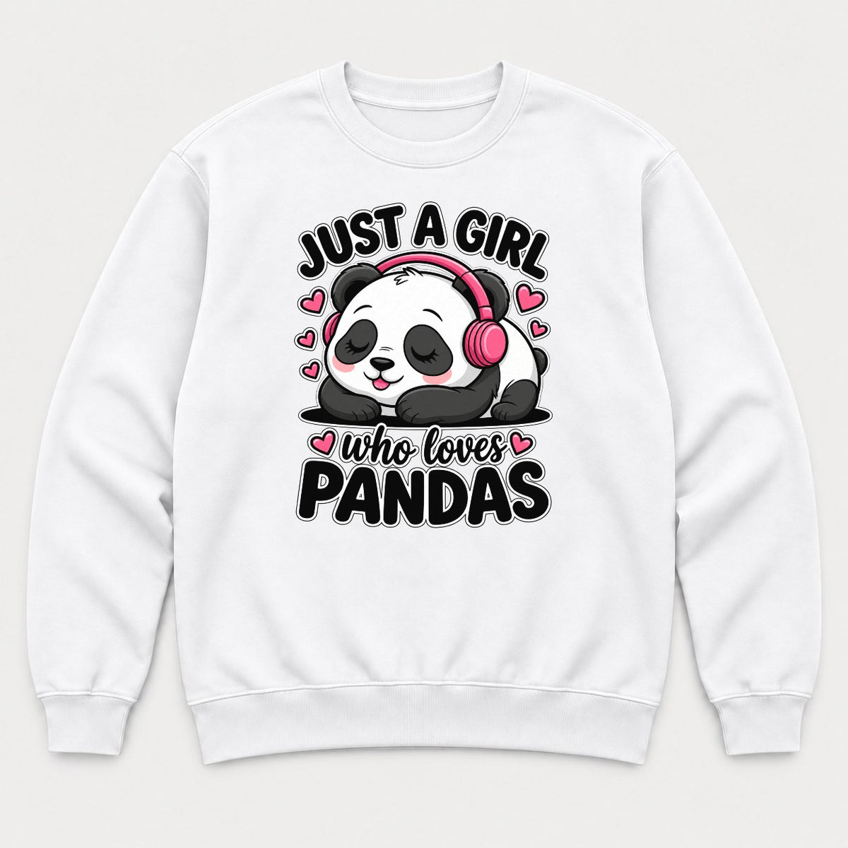 Just a Girl Who Loves Pandas Cute Sleeping Panda Graphic T-Shirt & Sweatshirt - Sweatshirt White Front