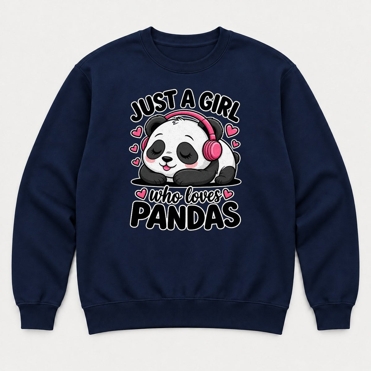 Just a Girl Who Loves Pandas Cute Sleeping Panda Graphic T-Shirt & Sweatshirt - Sweatshirt Navy Front
