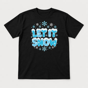 Let It Snow Icy Winter Graphic T-Shirt & Sweatshirt - Tshirt Black Front