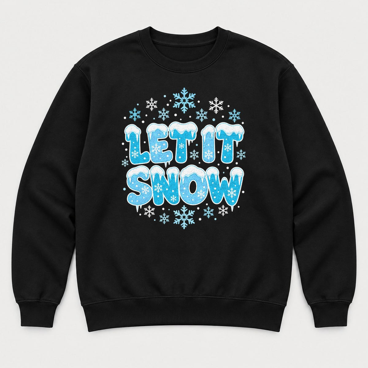 Let It Snow Icy Winter Graphic T-Shirt & Sweatshirt - Sweatshirt Black Front