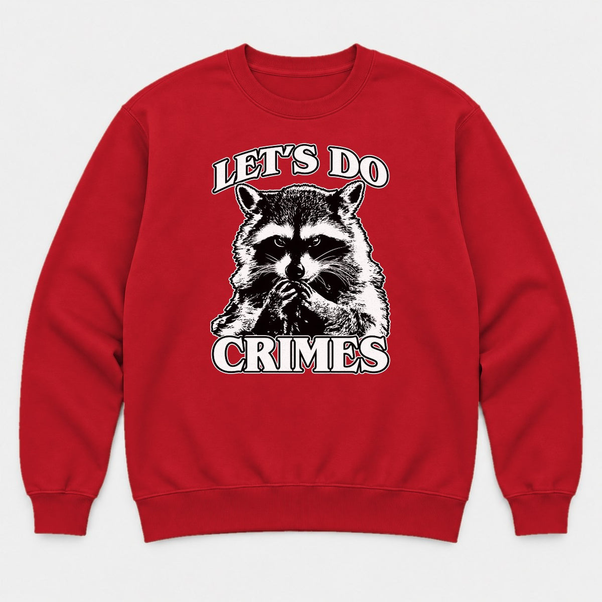 Let's Do Crimes Raccoon Graphic T-Shirt & Sweatshirt - Sweatshirt Red Front