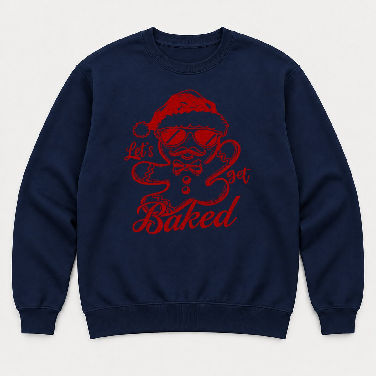 Let's Get Baked Gingerbread Man Santa Hat Christmas Graphic T-Shirt & Sweatshirt - Sweatshirt Navy Front