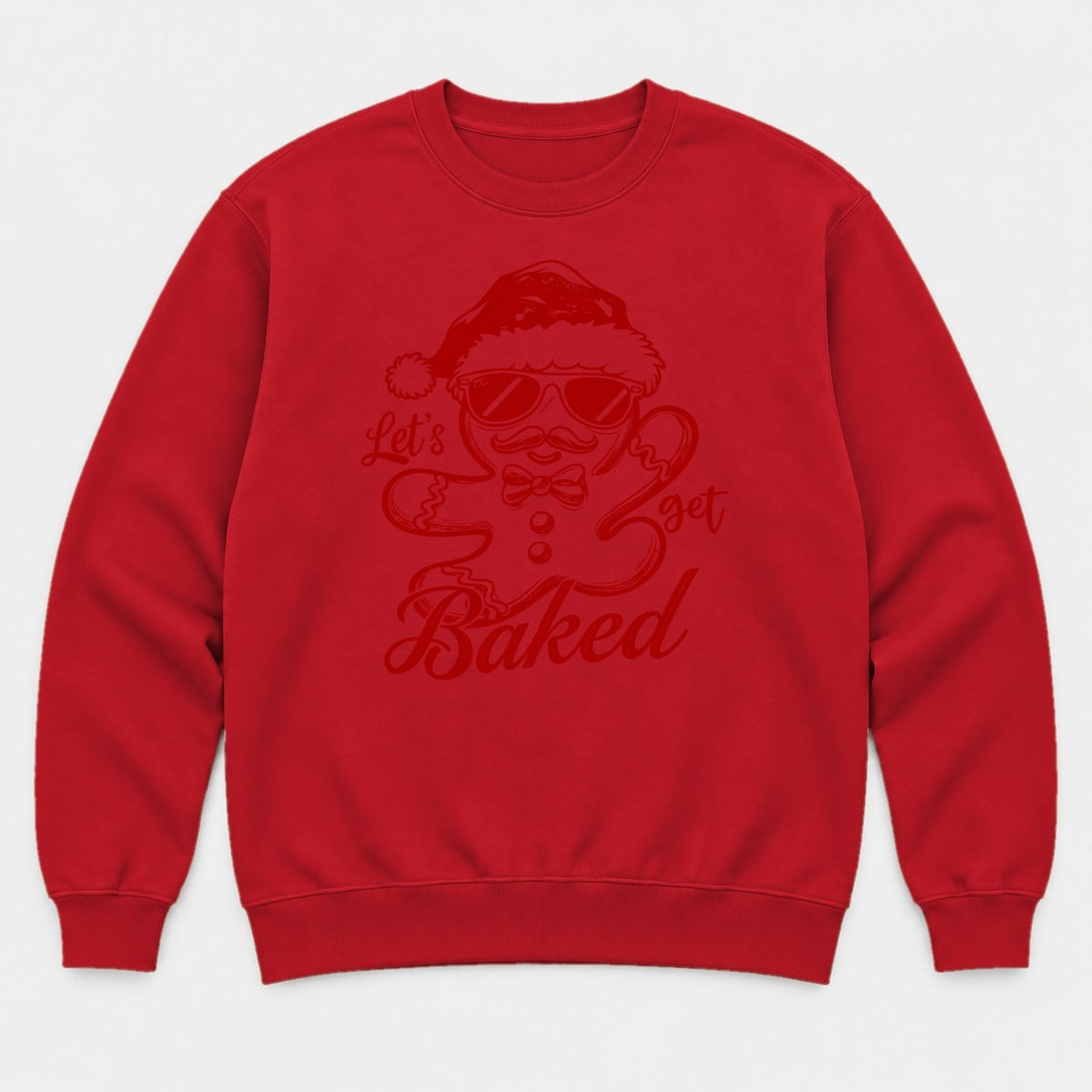 Let's Get Baked Gingerbread Man Santa Hat Christmas Graphic T-Shirt & Sweatshirt - Sweatshirt Red Front