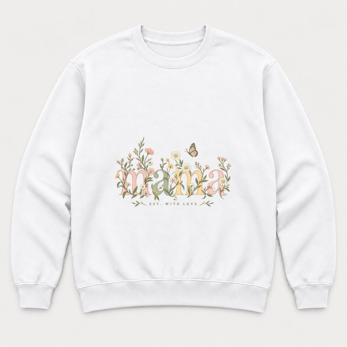 Mama Est. With Love Floral Butterfly Graphic T-Shirt & Sweatshirt - Sweatshirt White Front