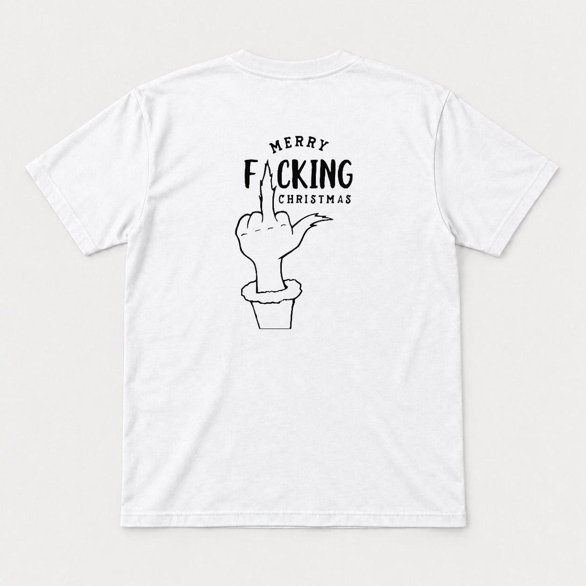 Merry F*cking Christmas Middle Finger Grinch-Style Hand Graphic T-Shirt & Sweatshirt - Tshirt White Back