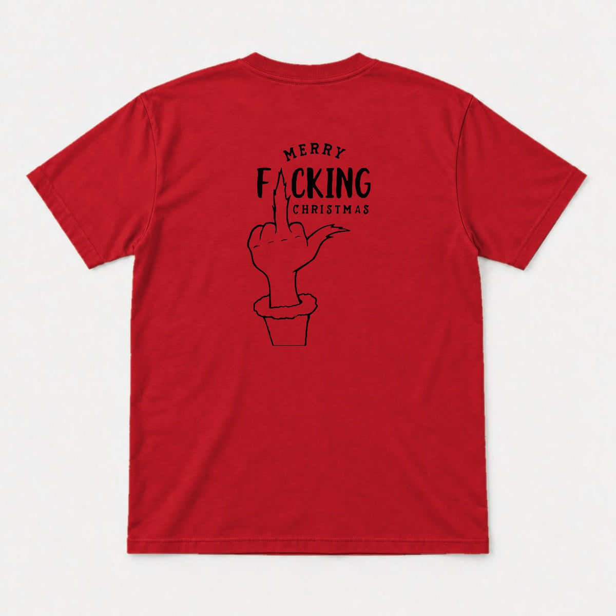 Merry F*cking Christmas Middle Finger Grinch-Style Hand Graphic T-Shirt & Sweatshirt - Tshirt Red Back