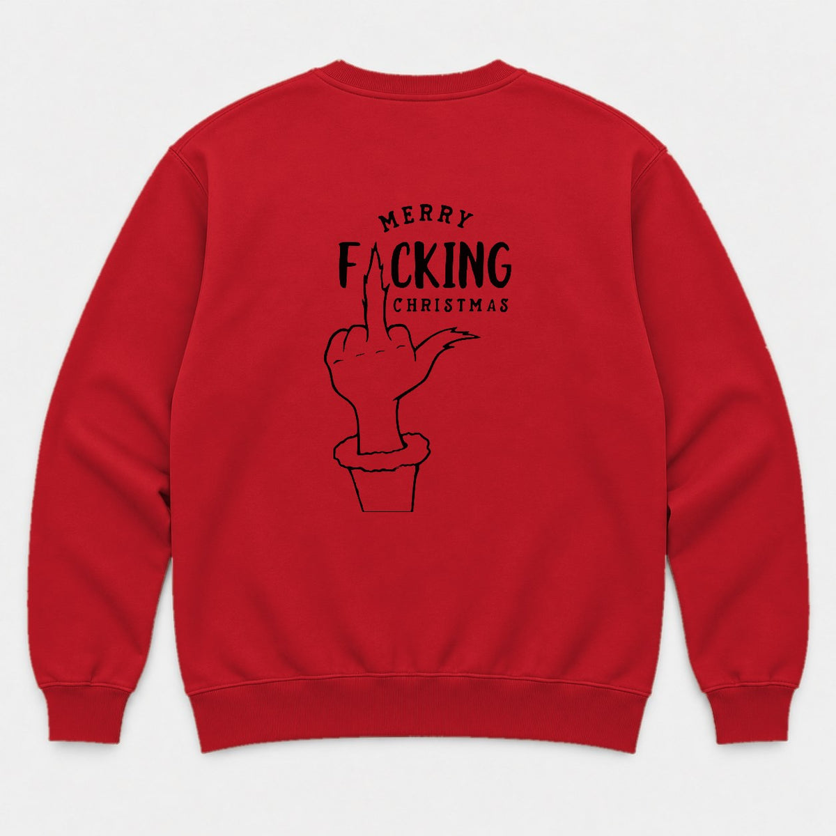 Merry F*cking Christmas Middle Finger Grinch-Style Hand Graphic T-Shirt & Sweatshirt - Sweatshirt Red Back