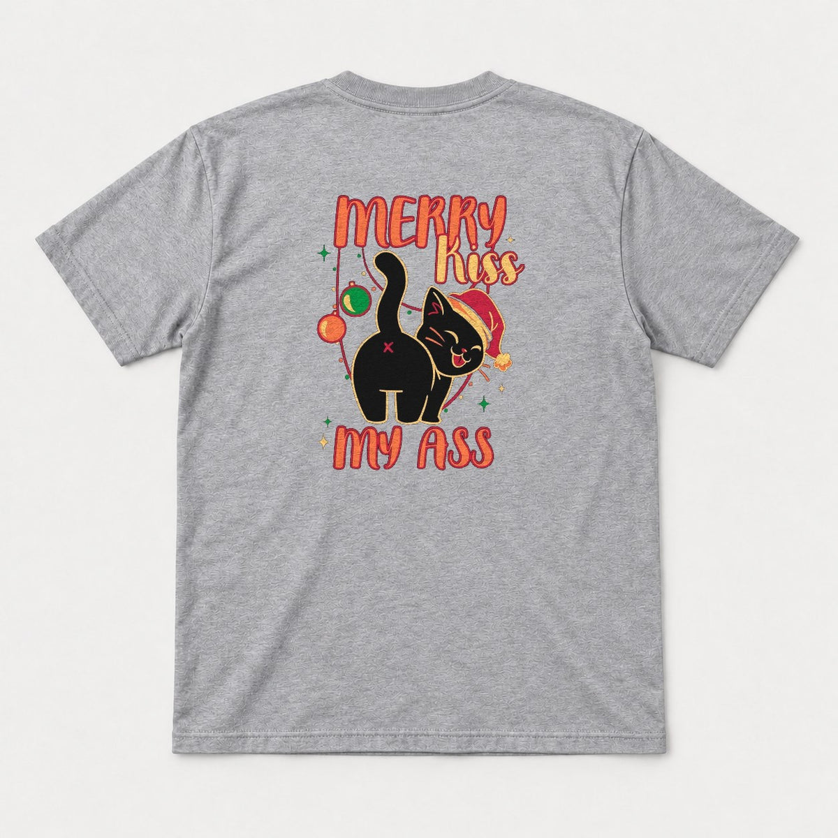 Merry Kiss My Ass Funny Black Cat Christmas Graphic T-Shirt & Sweatshirt - Tshirt Sport Grey Back