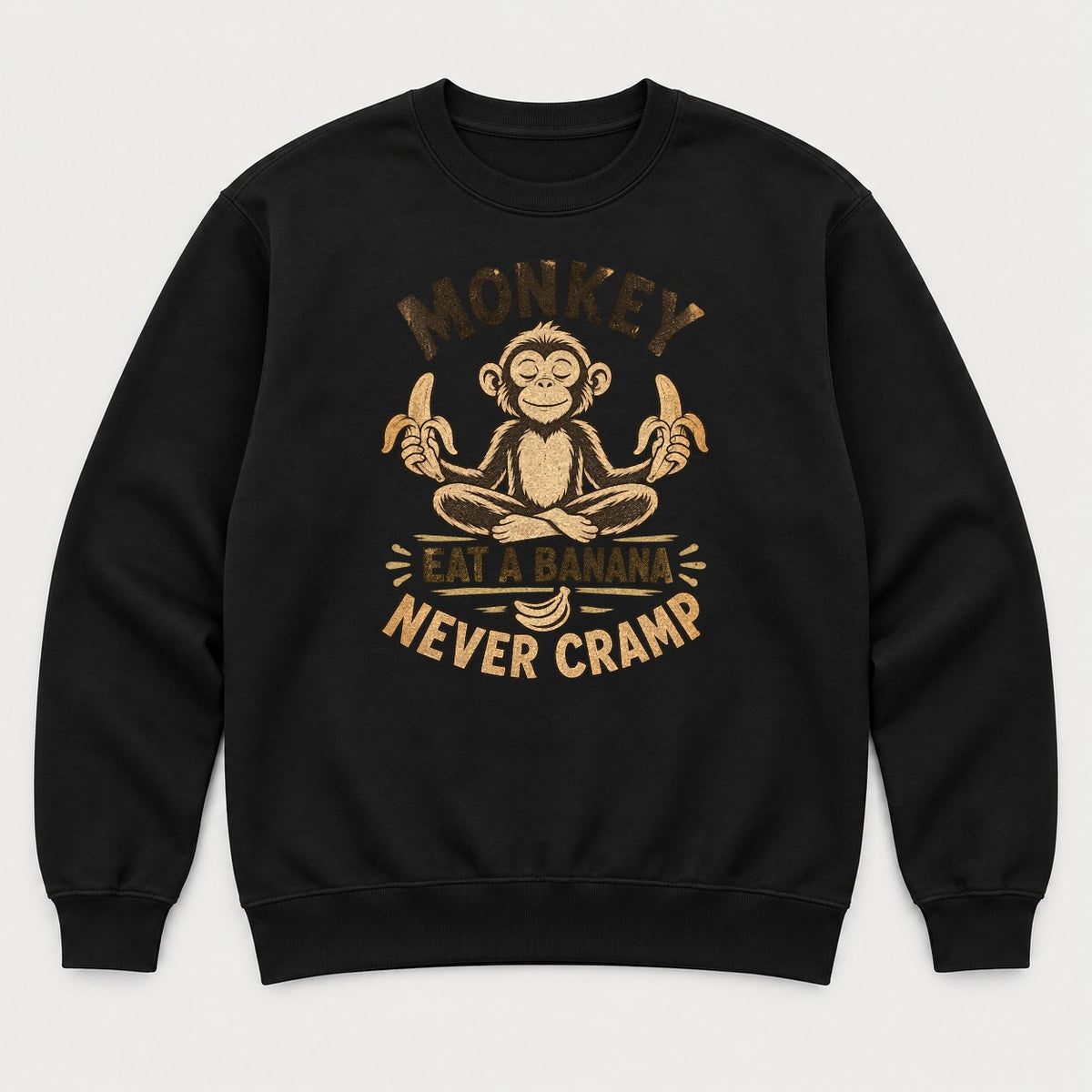 Monkey Eat a Banana Never Cramp Meditating Monkey Graphic T-Shirt & Sweatshirt - Sweatshirt Black Front