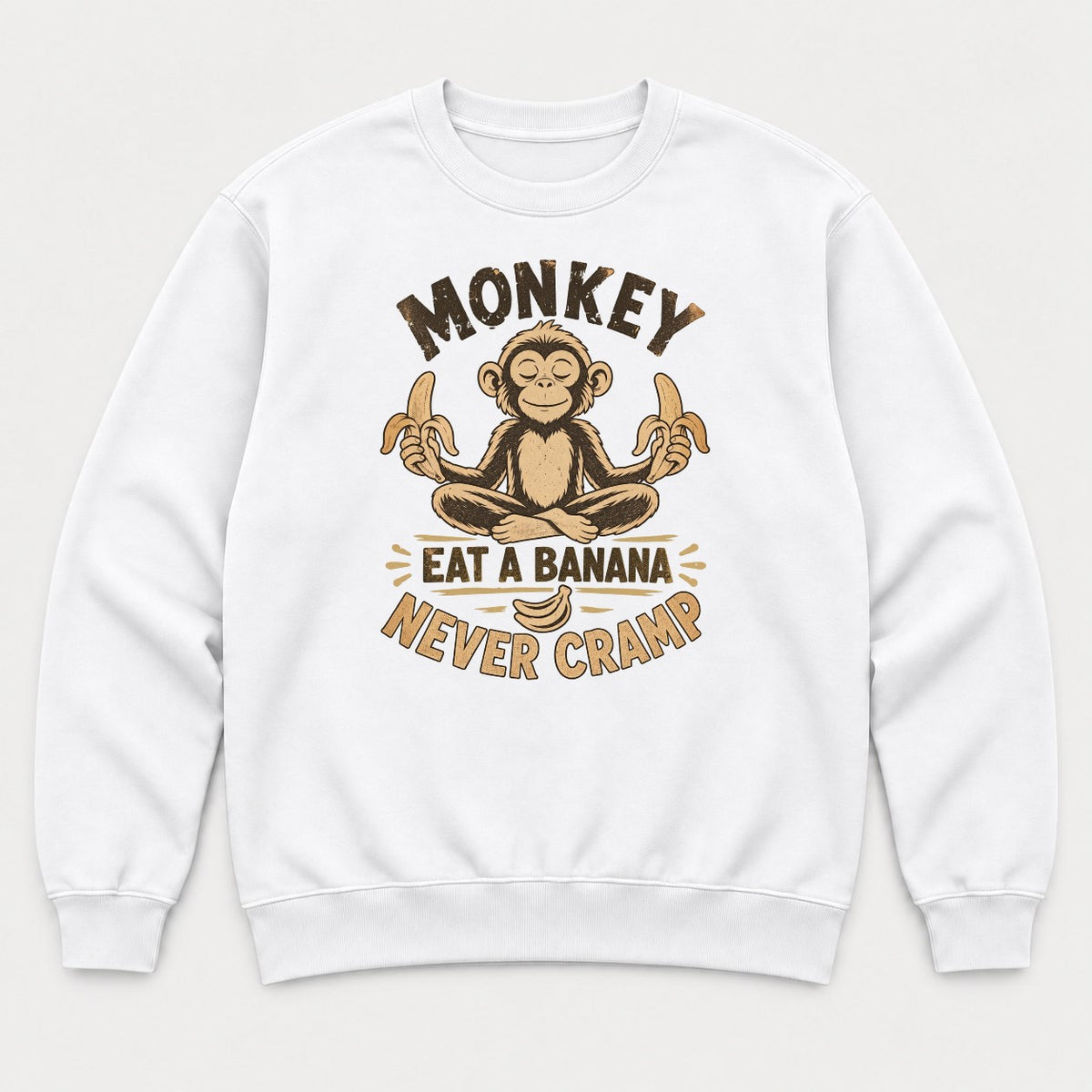 Monkey Eat a Banana Never Cramp Meditating Monkey Graphic T-Shirt & Sweatshirt - Sweatshirt White Front