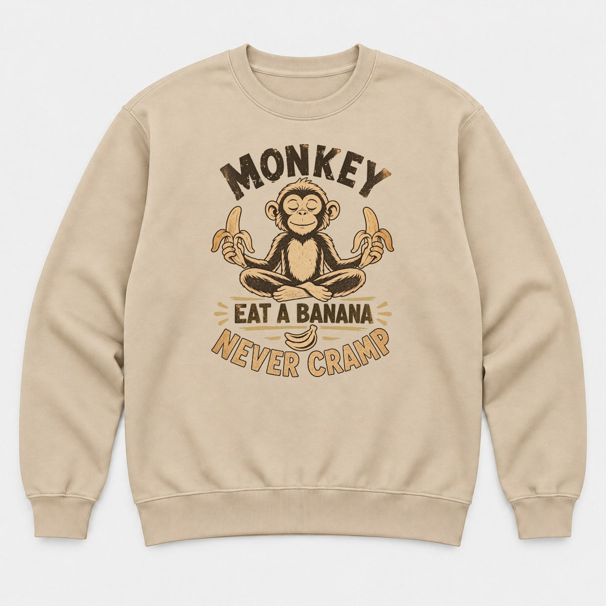 Monkey Eat a Banana Never Cramp Meditating Monkey Graphic T-Shirt & Sweatshirt - Sweatshirt Sand Front