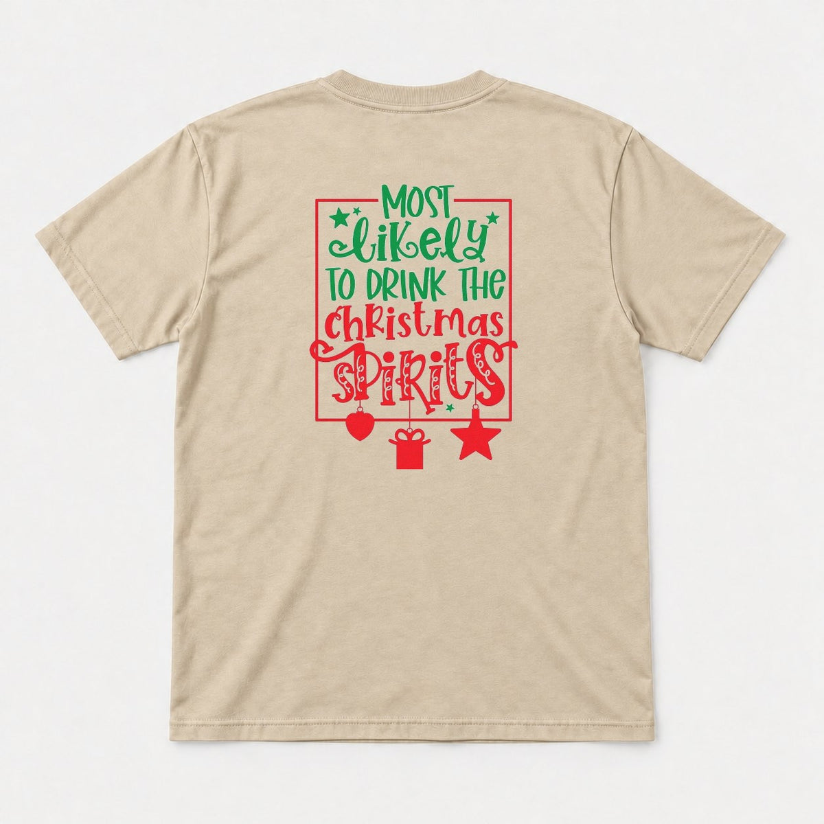 Most Likely To Drink The Christmas Spirits Funny Holiday Graphic T-Shirt & Sweatshirt - Tshirt Sand Back