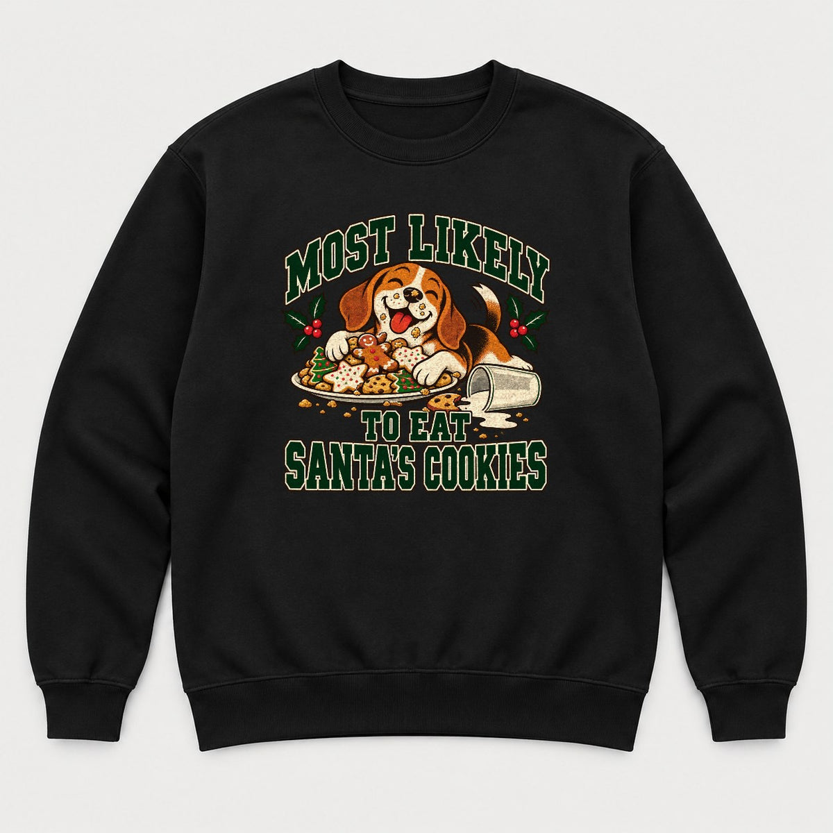 Most Likely To Eat Santa's Cookies Beagle Christmas Graphic T-Shirt & Sweatshirt - Sweatshirt Black Front