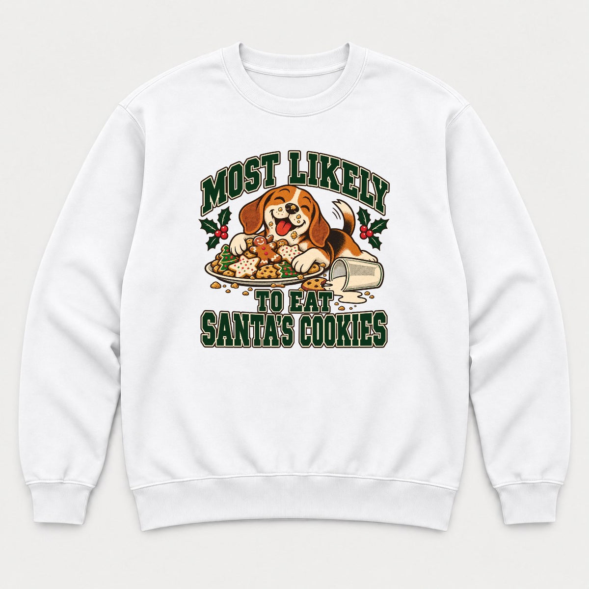Most Likely To Eat Santa's Cookies Beagle Christmas Graphic T-Shirt & Sweatshirt - Sweatshirt White Front