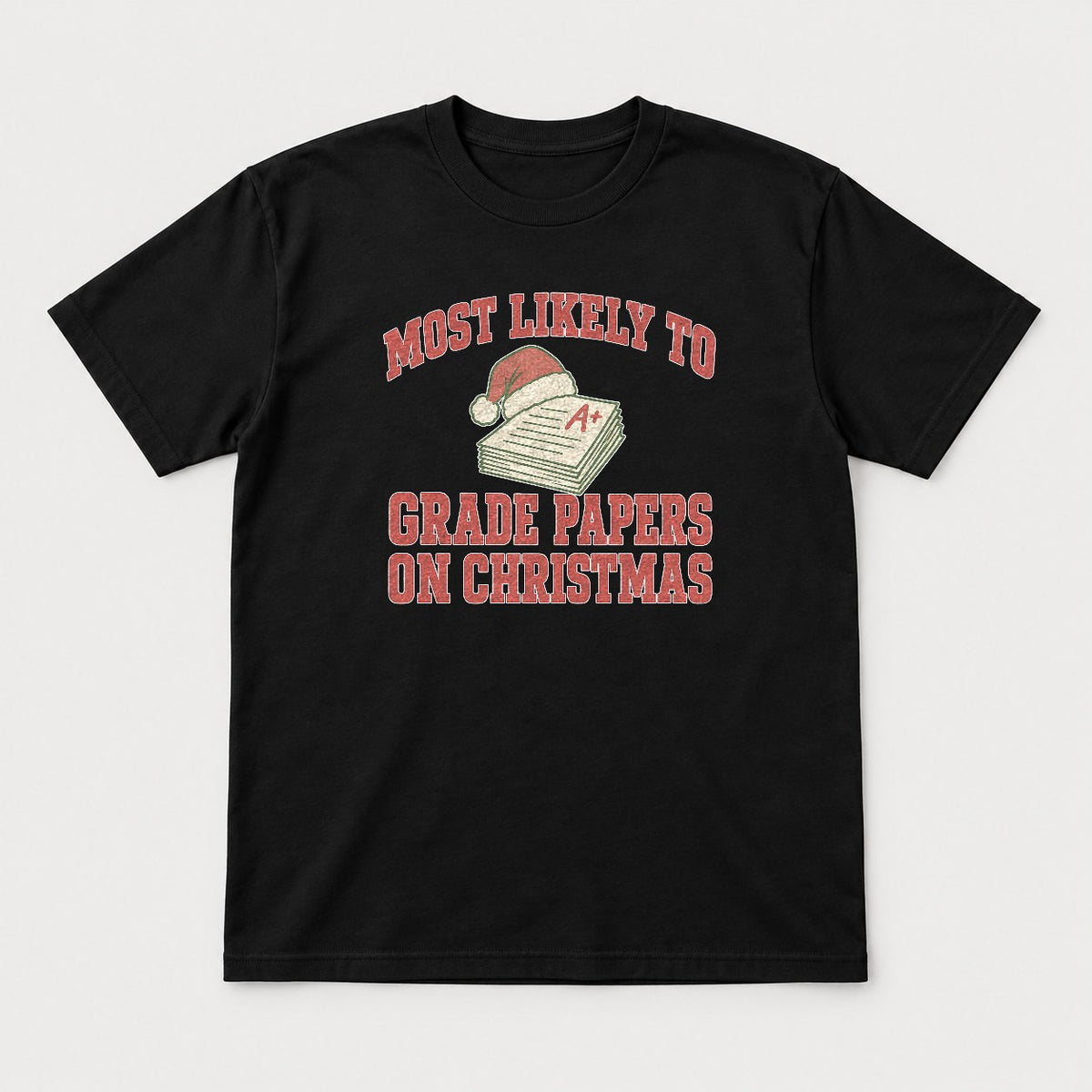 Most Likely To Grade Papers On Christmas Retro Teacher Graphic T-Shirt & Sweatshirt - Tshirt Black Front