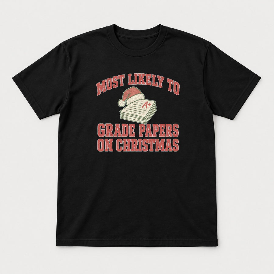 Most Likely To Grade Papers On Christmas Retro Teacher Graphic T-Shirt & Sweatshirt