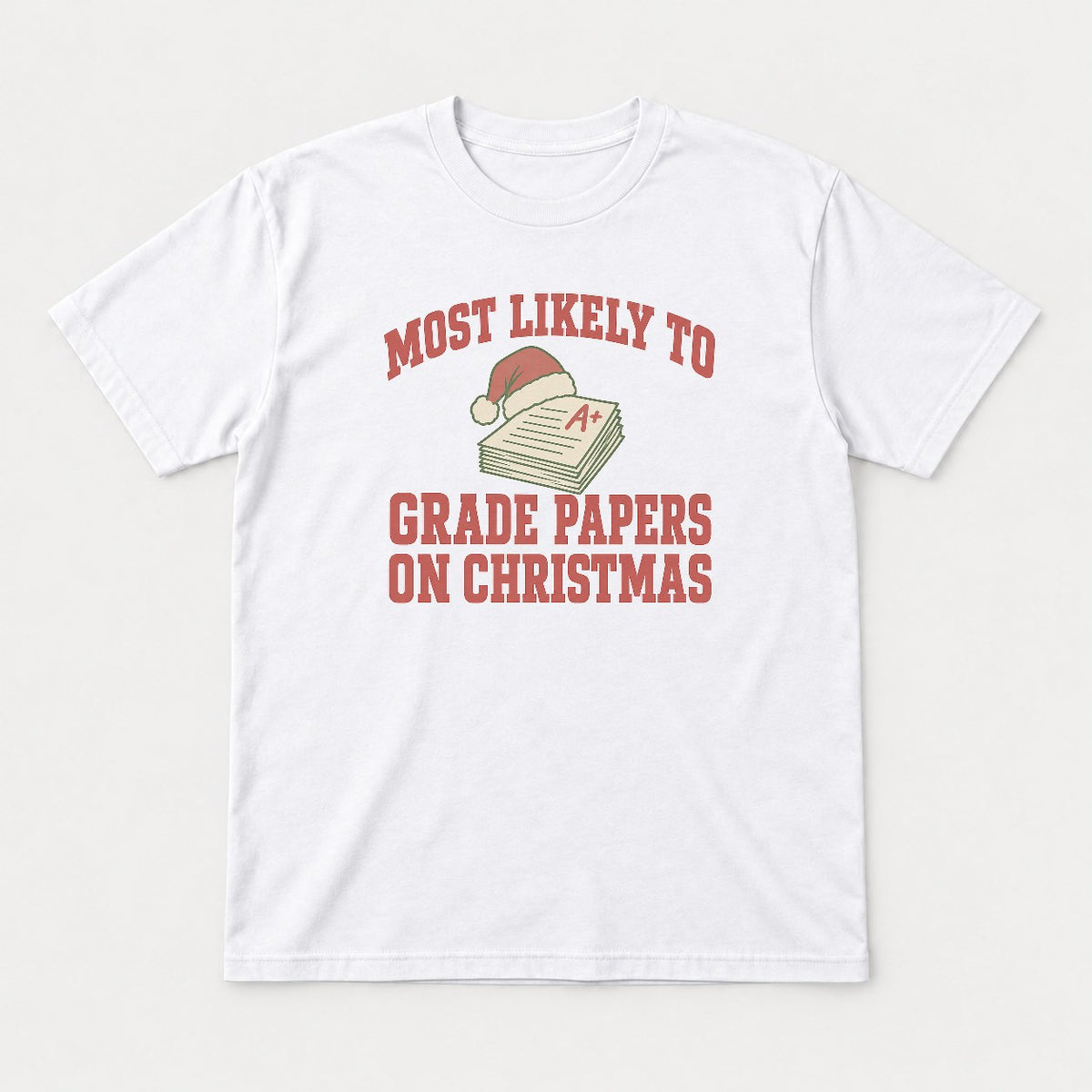 Most Likely To Grade Papers On Christmas Retro Teacher Graphic T-Shirt & Sweatshirt - Tshirt White Front