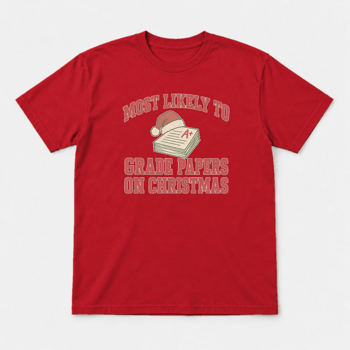 Most Likely To Grade Papers On Christmas Retro Teacher Graphic T-Shirt & Sweatshirt - Tshirt Red Front