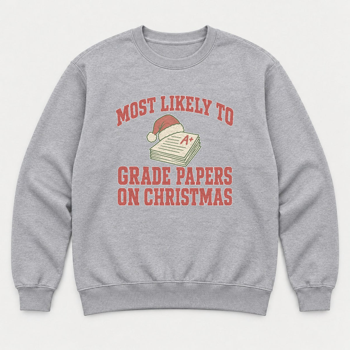 Most Likely To Grade Papers On Christmas Retro Teacher Graphic T-Shirt & Sweatshirt - Sweatshirt Sport Grey Front