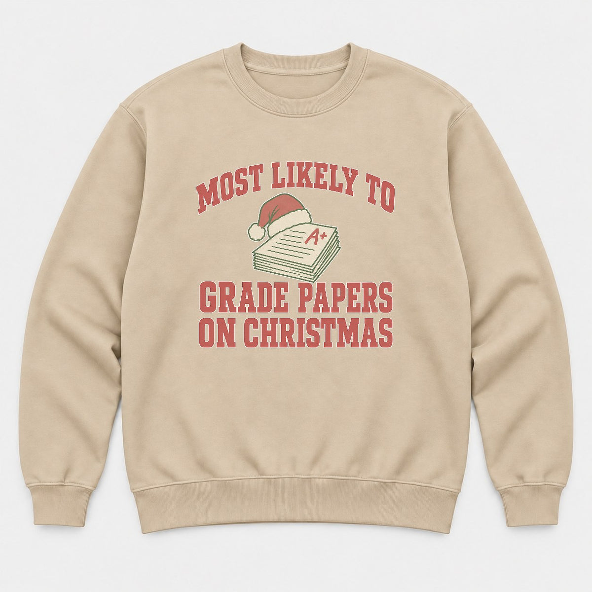 Most Likely To Grade Papers On Christmas Retro Teacher Graphic T-Shirt & Sweatshirt - Sweatshirt Sand Front