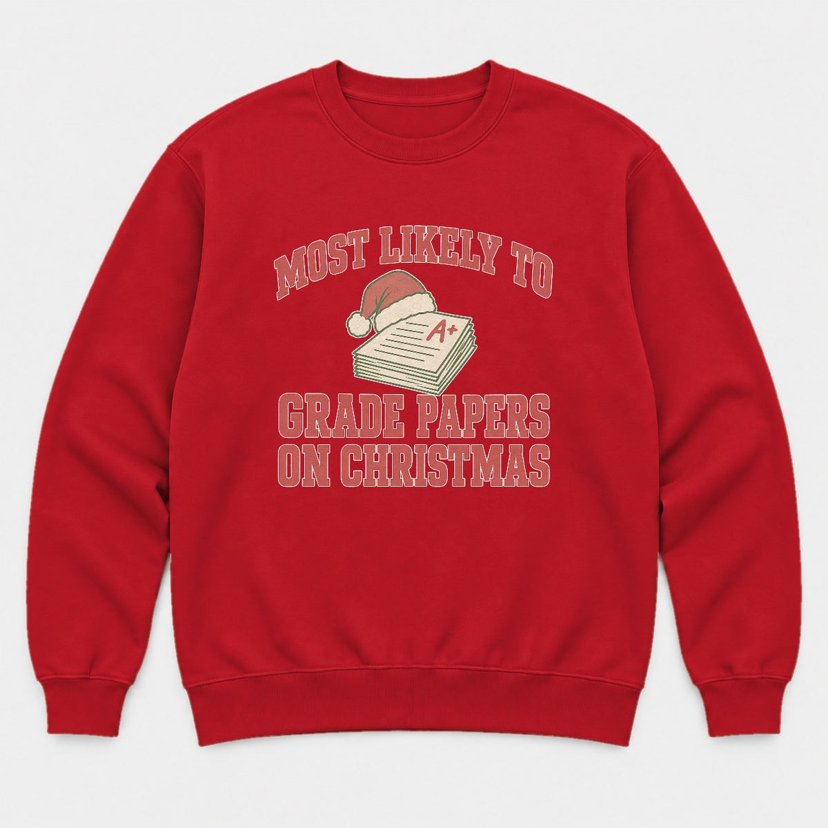 Most Likely To Grade Papers On Christmas Retro Teacher Graphic T-Shirt & Sweatshirt - Sweatshirt Red Front
