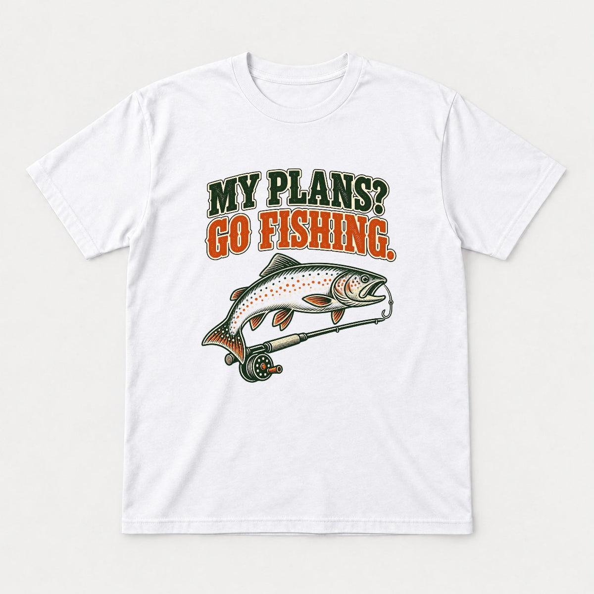 My Plans? Go Fishing Retro Trout Fly Rod Graphic T-Shirt & Sweatshirt - Tshirt White Front