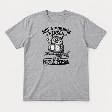 Not a Morning Person or a People Person Grumpy Owl Coffee Graphic T-Shirt & Sweatshirt - Tshirt Sport Grey Front