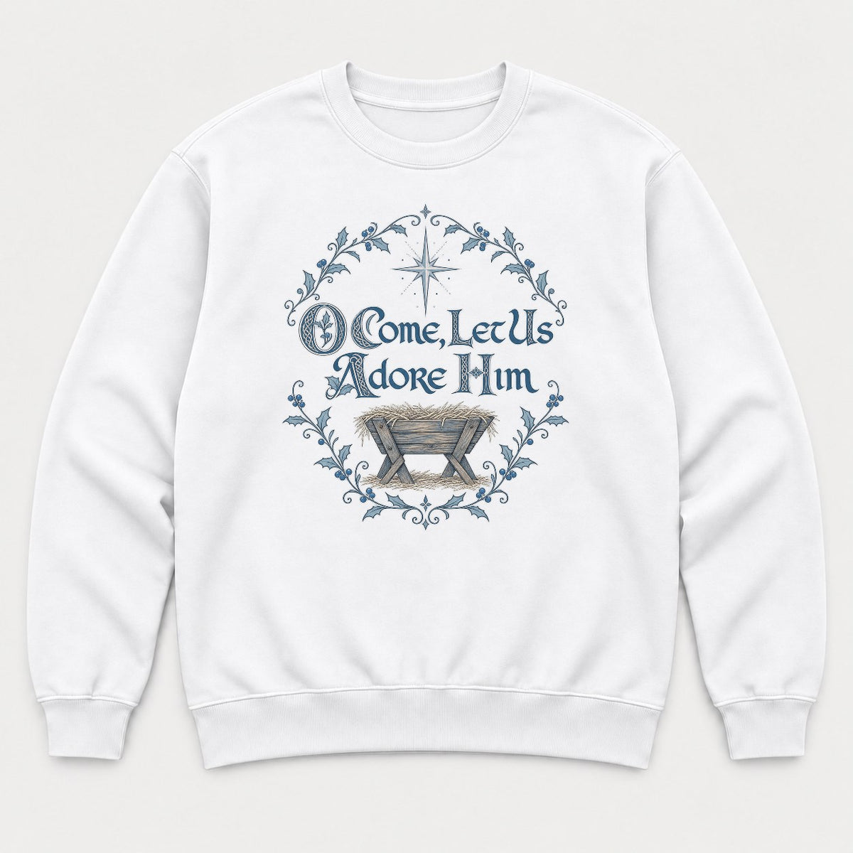 O Come, Let Us Adore Him Nativity Manger Christmas Graphic T-Shirt & Sweatshirt - Sweatshirt White Front