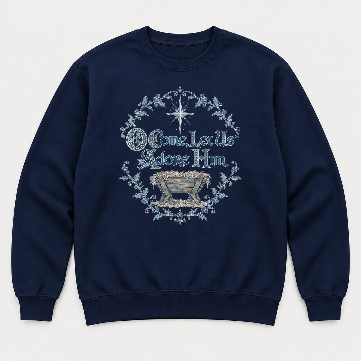 O Come, Let Us Adore Him Nativity Manger Christmas Graphic T-Shirt & Sweatshirt - Sweatshirt Navy Front