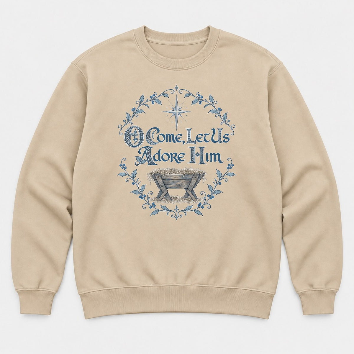 O Come, Let Us Adore Him Nativity Manger Christmas Graphic T-Shirt & Sweatshirt - Sweatshirt Sand Front