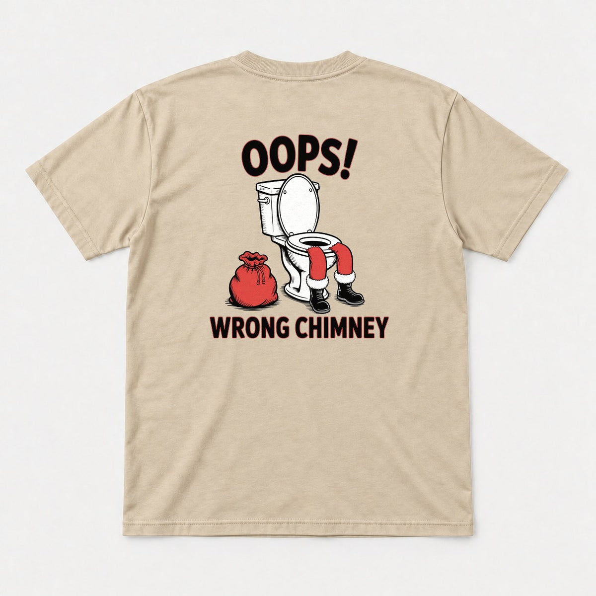 Oops Wrong Chimney Funny Santa Toilet Graphic T-Shirt & Sweatshirt - Tshirt Sand Back
