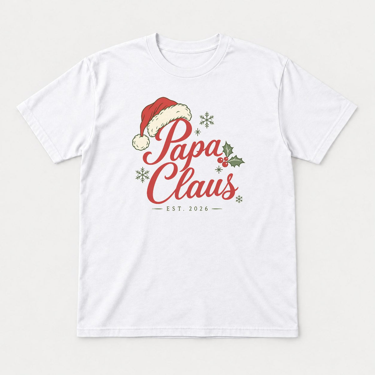 Papa Claus Est. 2026 Santa Hat Christmas Graphic T-Shirt & Sweatshirt - Tshirt White Front