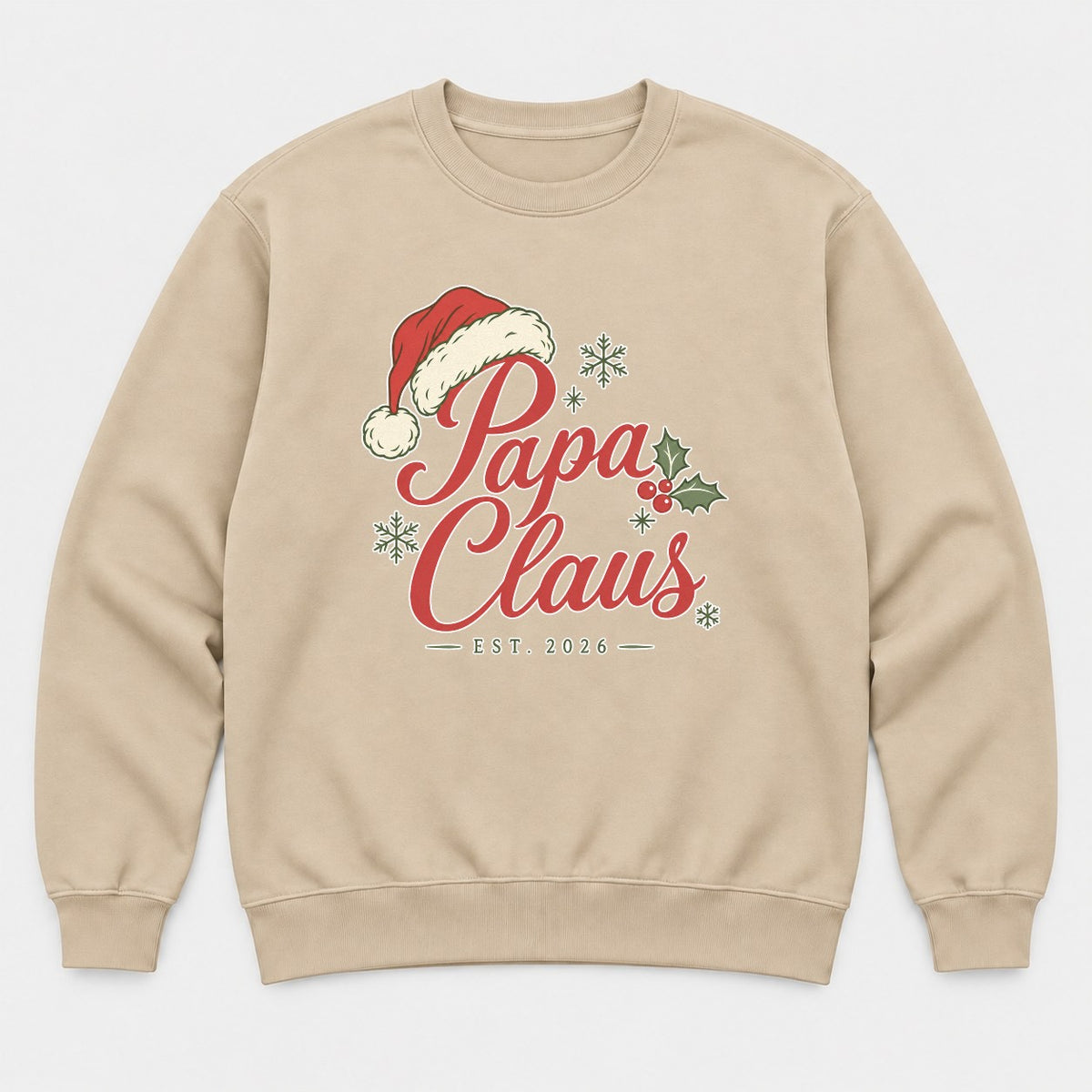 Papa Claus Est. 2026 Santa Hat Christmas Graphic T-Shirt & Sweatshirt - Sweatshirt Sand Front